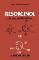 Resorcinol: Its Uses and Derivatives