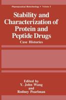Stability and Characterization of Protein and Peptide Drugs : Case Histories