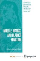 Muscle, Matrix, and Bladder Function