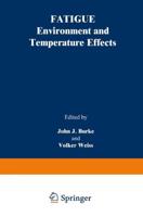 Fatigue : Environment and Temperature Effects