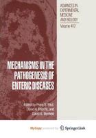 Mechanisms in the Pathogenesis of Enteric Diseases