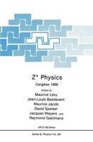 Z Physics: Cargese 1990