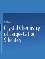 Crystal Chemistry of Large-Cation Silicates / Kristallokhimiya Silikatov S Krupnymi Kationami
