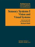 Sensory System I: Vision and Visual Systems