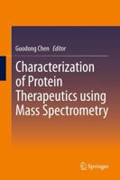 Characterization of Protein Therapeutics using Mass Spectrometry