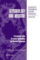 Glycobiology and Medicine : Proceedings of the 7th Jenner Glycobiology and Medicine Symposium.