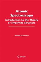 Atomic Spectroscopy : Introduction to the Theory of Hyperfine Structure