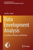Data Envelopment Analysis : A Handbook of Models and Methods