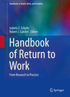 Handbook of Return to Work : From Research to Practice