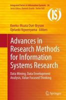 Advances in Research Methods for Information Systems Research : Data Mining, Data Envelopment Analysis, Value Focused Thinking