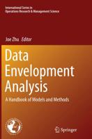 Data Envelopment Analysis : A Handbook of Models and Methods