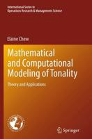 Mathematical and Computational Modeling of Tonality : Theory and Applications