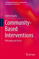 Community-Based Interventions : Philosophy and Action