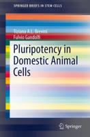 Pluripotency in Domestic Animal Cells