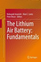 The Lithium Air Battery : Fundamentals