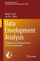 Data Envelopment Analysis : A Handbook of Modeling Internal Structure and Network