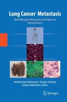 Lung Cancer Metastasis : Novel Biological Mechanisms and Impact on Clinical Practice