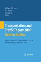 Transportation and Traffic Theory 2009: Golden Jubilee