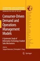 Consumer-Driven Demand and Operations Management Models : A Systematic Study of Information-Technology-Enabled Sales Mechanisms