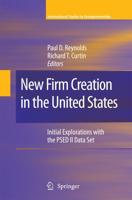 New Firm Creation in the United States : Initial Explorations with the PSED II Data Set