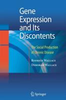 Gene Expression and Its Discontents