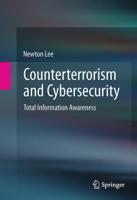 Counterterrorism and Cybersecurity : Total Information Awareness