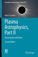 Plasma Astrophysics, Part II : Reconnection and Flares