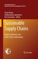Sustainable Supply Chains : Models, Methods, and Public Policy Implications