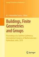 Buildings, Finite Geometries and Groups : Proceedings of a Satellite Conference, International Congress of Mathematicians, Hyderabad, India, 2010