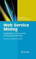 Web Service Mining : Application to Discoveries of Biological Pathways