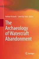 The Archaeology of Watercraft Abandonment