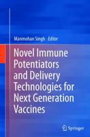 Novel Immune Potentiators and Delivery Technologies for Next Generation Vaccines