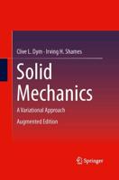 Solid Mechanics : A Variational Approach, Augmented Edition