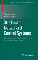 Stochastic Networked Control Systems : Stabilization and Optimization under Information Constraints