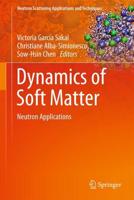 Dynamics of Soft Matter : Neutron Applications