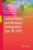 Latino Politics and Arizona's Immigration Law SB 1070