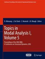 Topics in Modal Analysis I, Volume 5 : Proceedings of the 30th IMAC, A Conference on Structural Dynamics, 2012