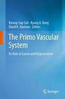 The Primo Vascular System : Its Role in Cancer and Regeneration