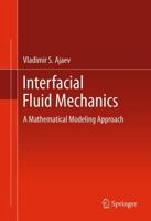 Interfacial Fluid Mechanics : A Mathematical Modeling Approach