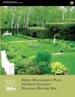 Hedge Management Plan for Saint-Gaudens National Historic Site