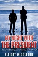 My Night With the President