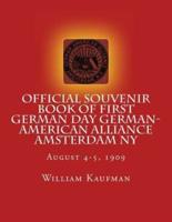 Official Souvenir Book of First German Day German-American Alliance Amsterdam NY