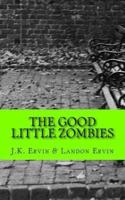 The Good Little Zombies