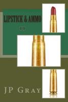 Lipstick & Ammo II