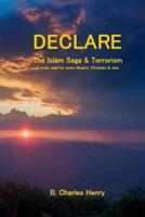 Declare the Islam Saga and Terrorism