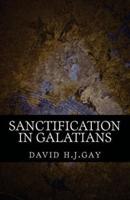 Sanctification in Galatians