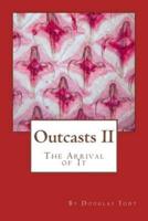 Outcasts II