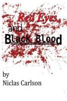 Red Eyes and Black Blood