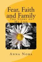 Fear, Faith and Family