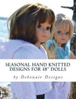 Seasonal Hand Knitted Designs for 18" Dolls